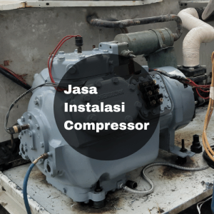 Jasa Instalasi Kompresor AC jakarta